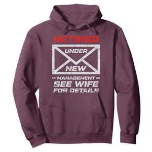 Mens Postal Worker Retirement Hoodie Retired Under New Management Funny Dad Humor TS10 Maroon Print Your Wear