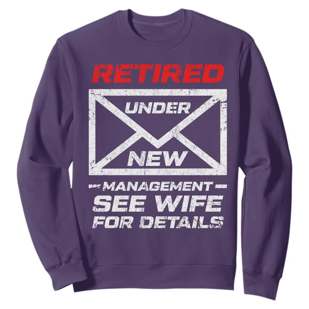 Mens Postal Worker Retirement Sweatshirt Retired Under New Management Funny Dad Humor TS10 Purple Print Your Wear