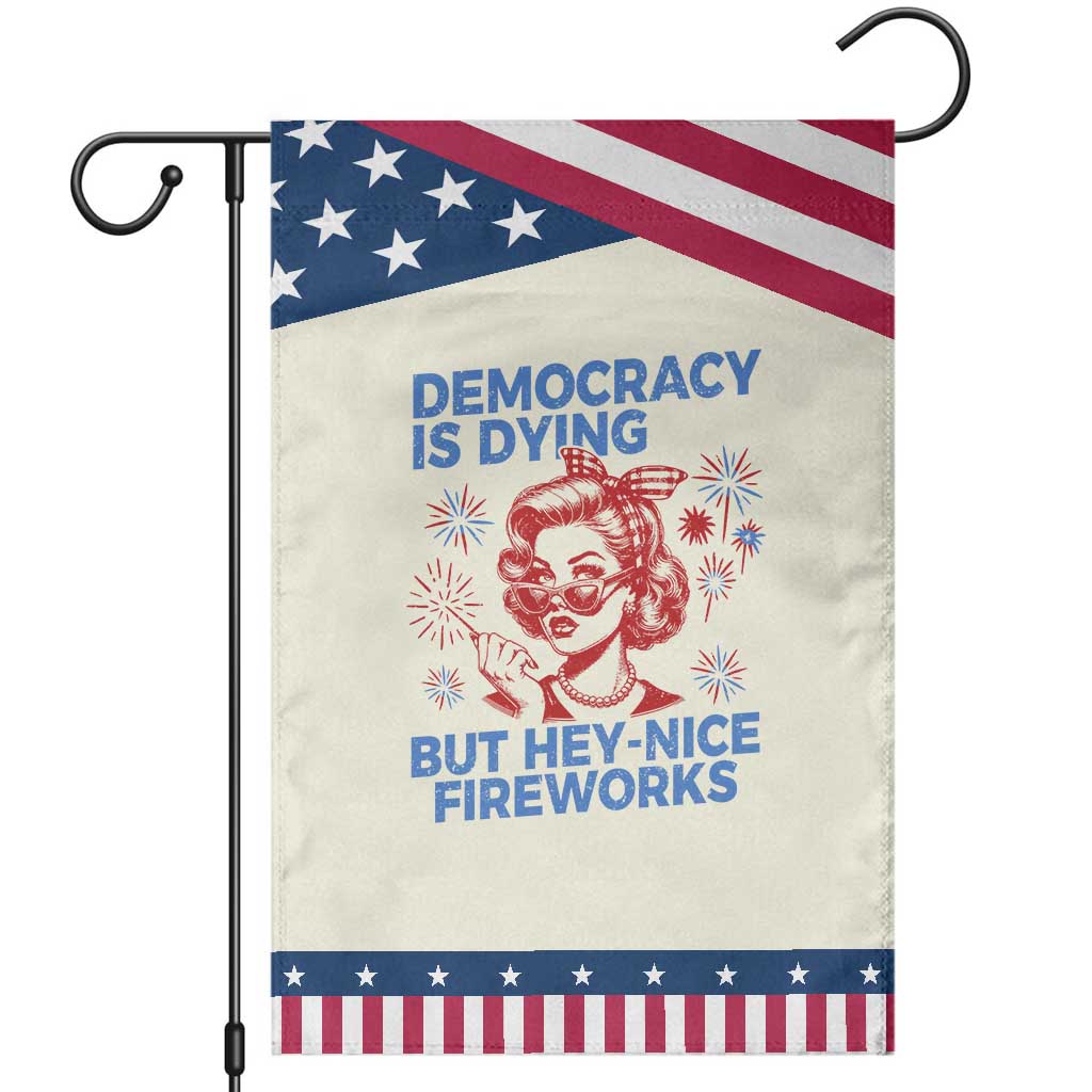 Funny Democracy Is Dying But Hey Nice Fireworks 4th Of July Garden Flag TS10 Modern Beige Blue Print Your Wear