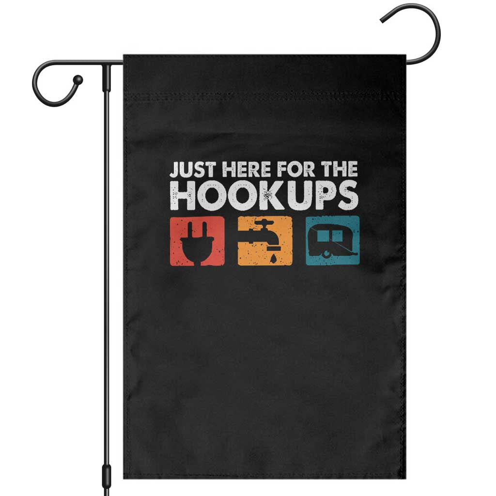 Camping RV Garden Flag Funny Just Here for The Hookups Caravan Motorhome TS10 Black Print Your Wear