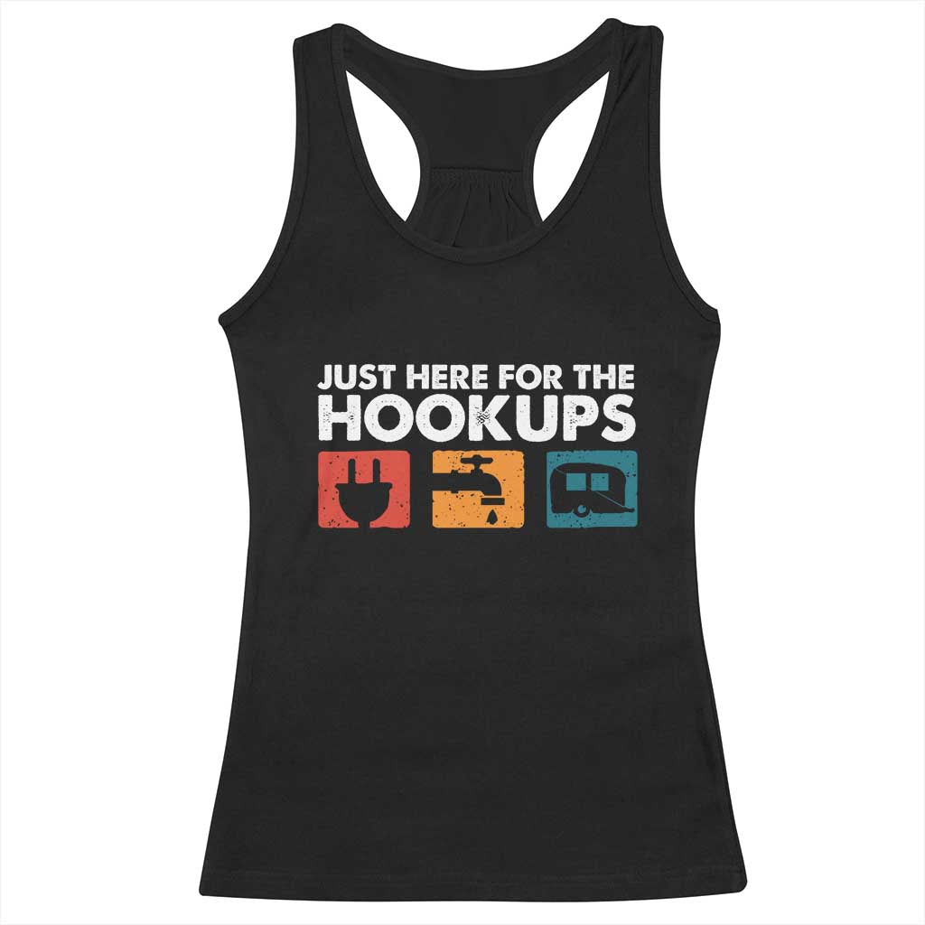 Camping RV Racerback Tank Top Funny Just Here for The Hookups Caravan Motorhome TS10 Black Print Your Wear