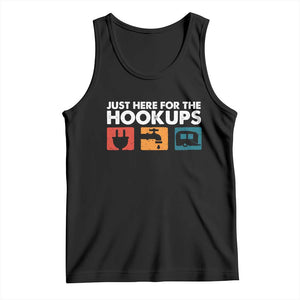 Camping RV Tank Top Funny Just Here for The Hookups Caravan Motorhome TS10 Black Print Your Wear