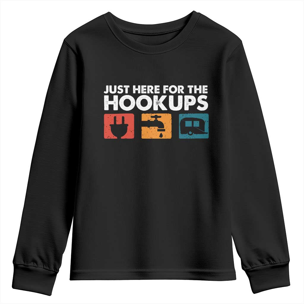 Camping RV Youth Sweatshirt Funny Just Here for The Hookups Caravan Motorhome TS10 Black Print Your Wear