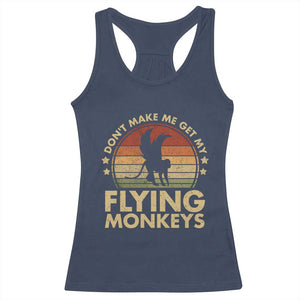 Vintage Retro Dont Make Me Get My Flying Monkeys Racerback Tank Top TS10 Navy Print Your Wear
