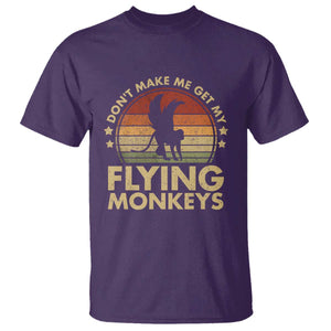 Vintage Retro Dont Make Me Get My Flying Monkeys T Shirt TS10 Purple Print Your Wear