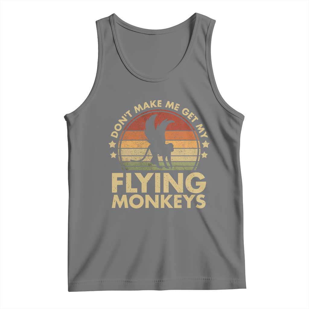 Vintage Retro Dont Make Me Get My Flying Monkeys Tank Top TS10 Black Heather Print Your Wear