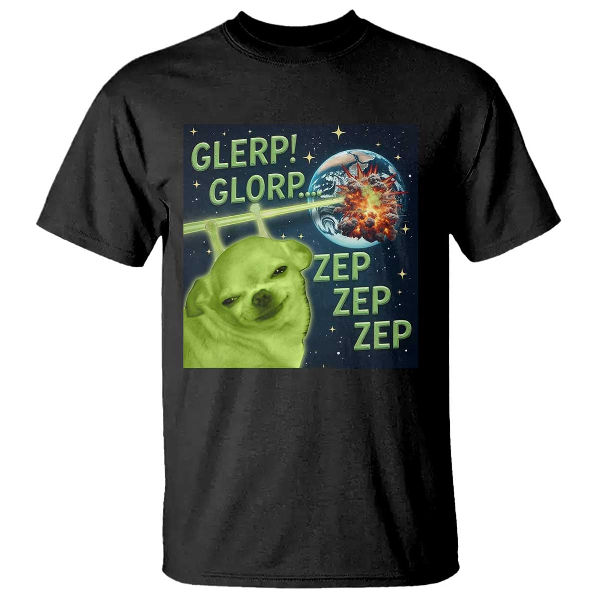 Funny Alien Dog Meme T Shirt Glorp Zep Sci-Fi Humor Chihuahua TS10 Black Print Your Wear