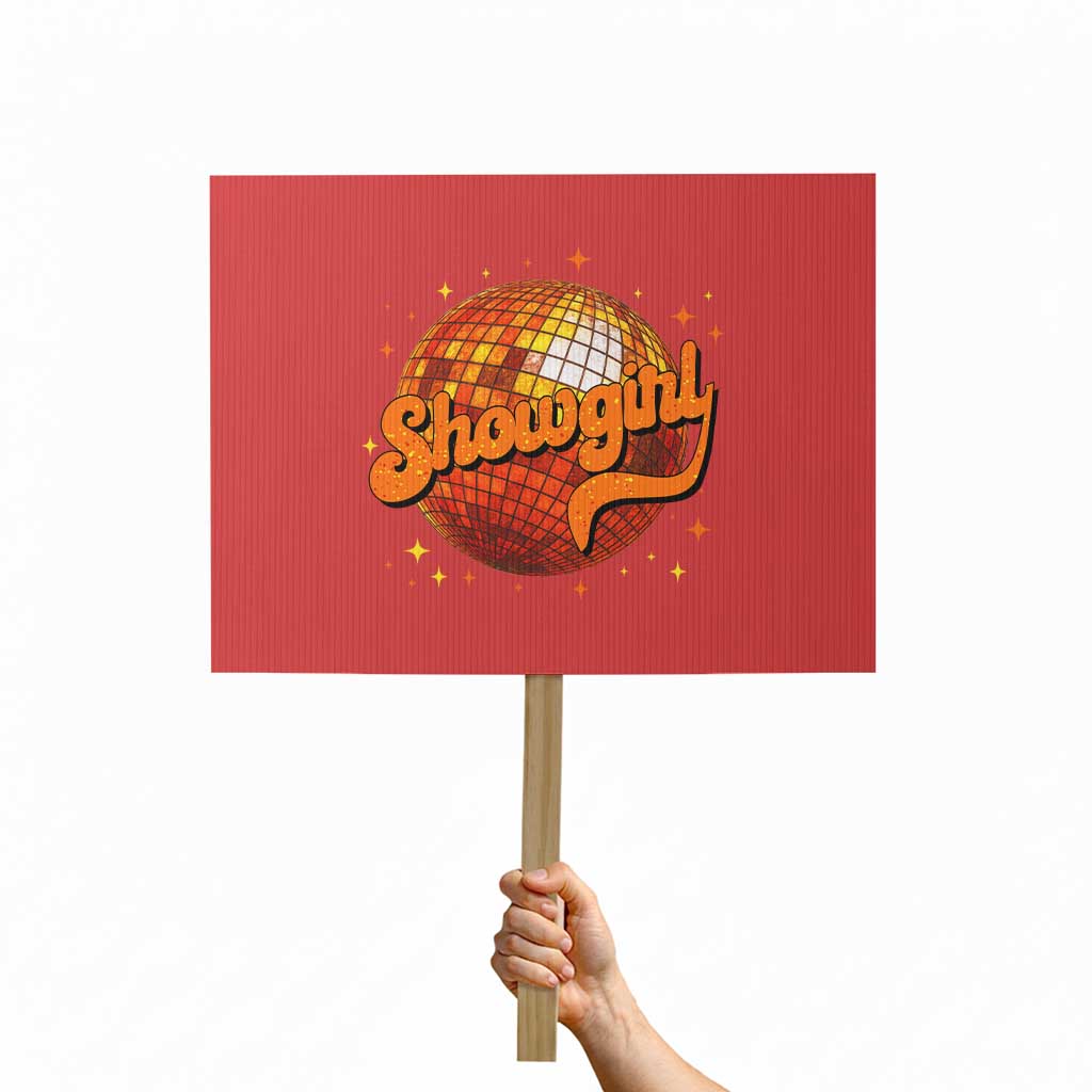 Showgirl Protest Sign Orange Show Girl Concert Country Music Fan Gift TS10 Horizontal 18
