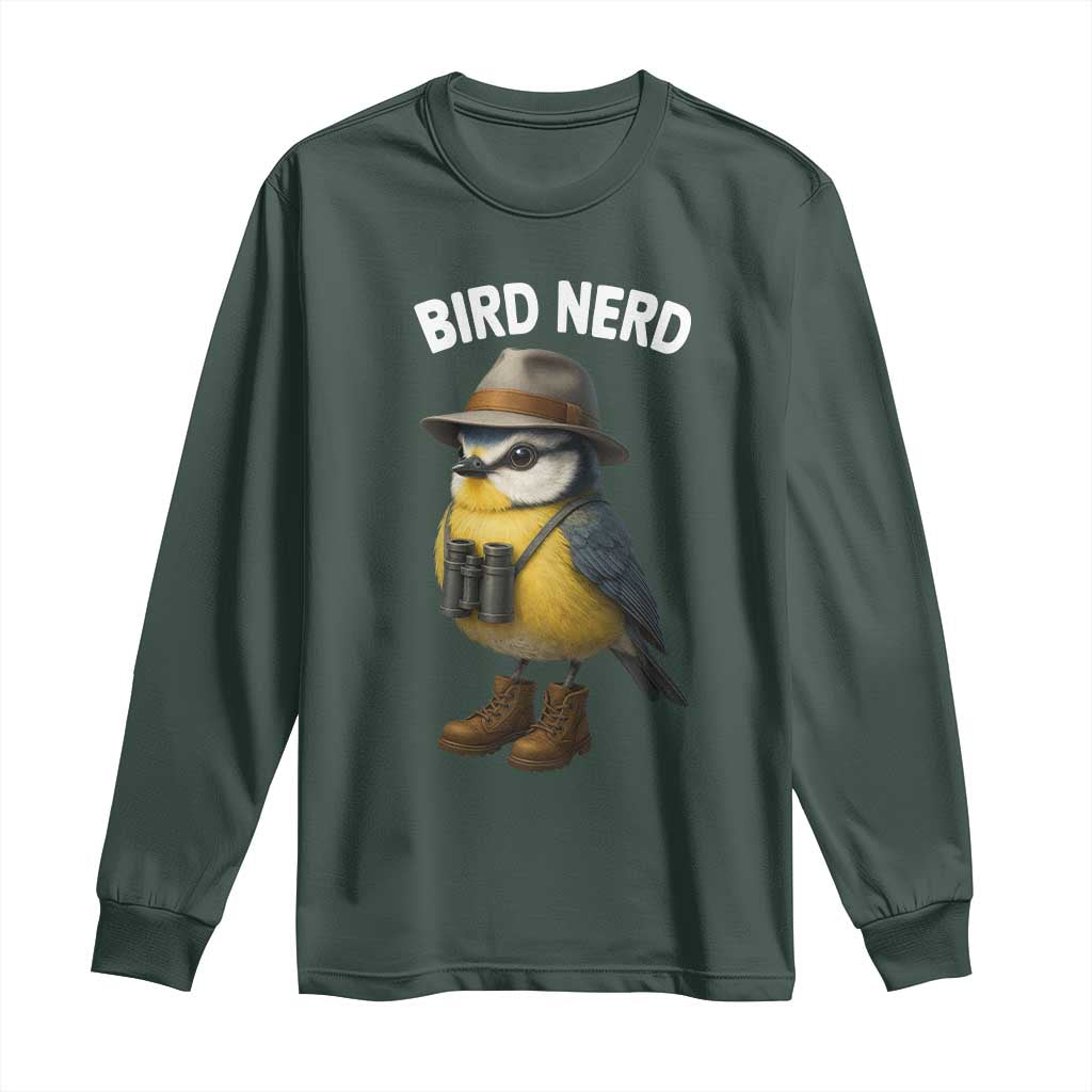 Bird Nerd Long Sleeve Shirt Funny Birding Bird Lover Watcher Twitcher TS10 Dark Forest Green Print Your Wear