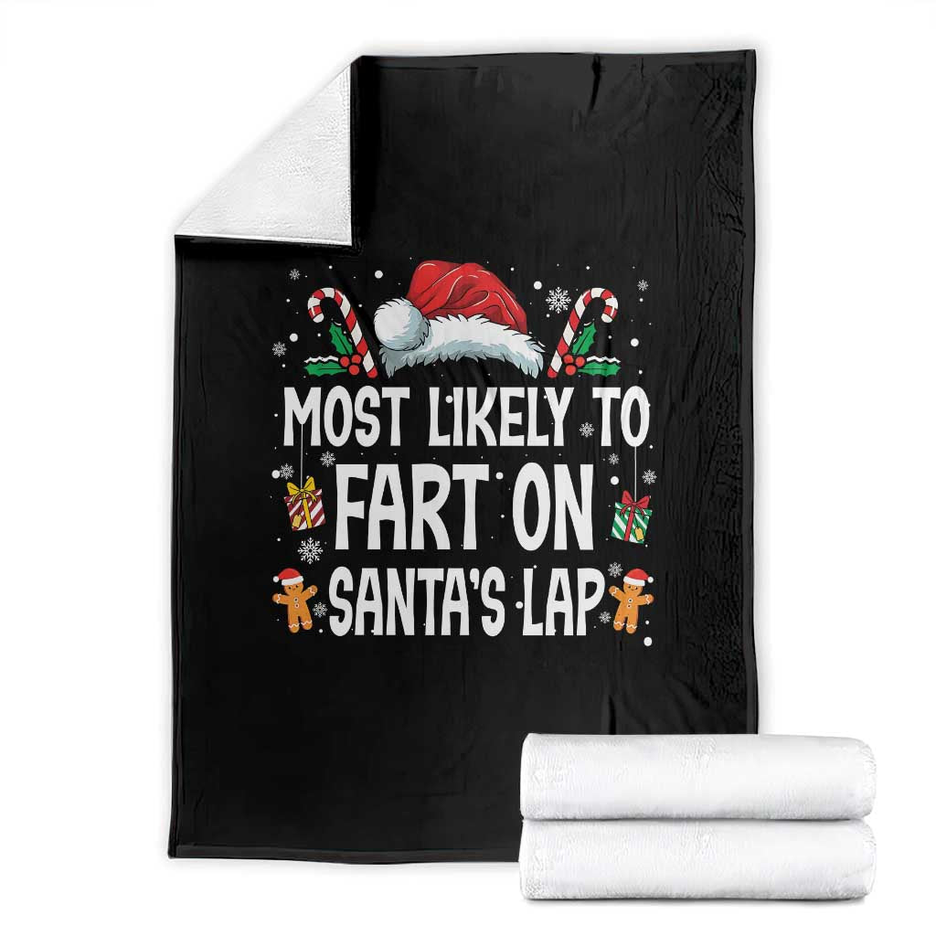 Family Matching Christmas Throw Blanket Most Likely To Fart On Santa's Lap TS10 Black Print Your Wear