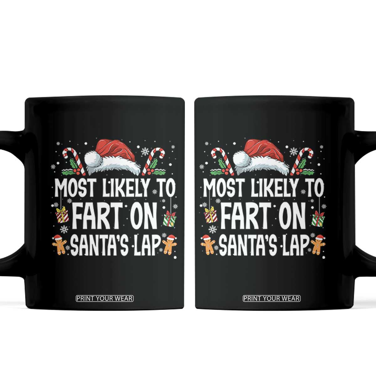 Family Matching Christmas Coffee Mug Most Likely To Fart On Santa's Lap TS10 Black Print Your Wear