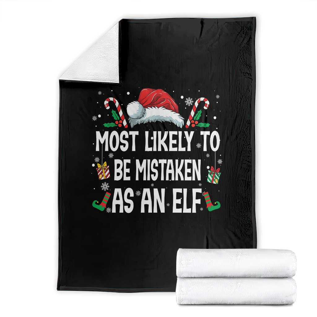 Family Matching Christmas Throw Blanket Funny Most Likely To Be Mistaken As An Elf TS10 Black Print Your Wear