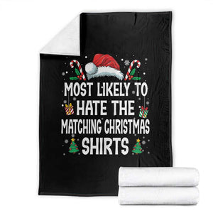 Family Matching Christmas Throw Blanket Most Likely To Hate Matching Christmas TS10 Black Print Your Wear