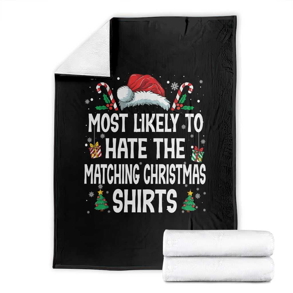 Family Matching Christmas Throw Blanket Most Likely To Hate Matching Christmas TS10 Black Print Your Wear