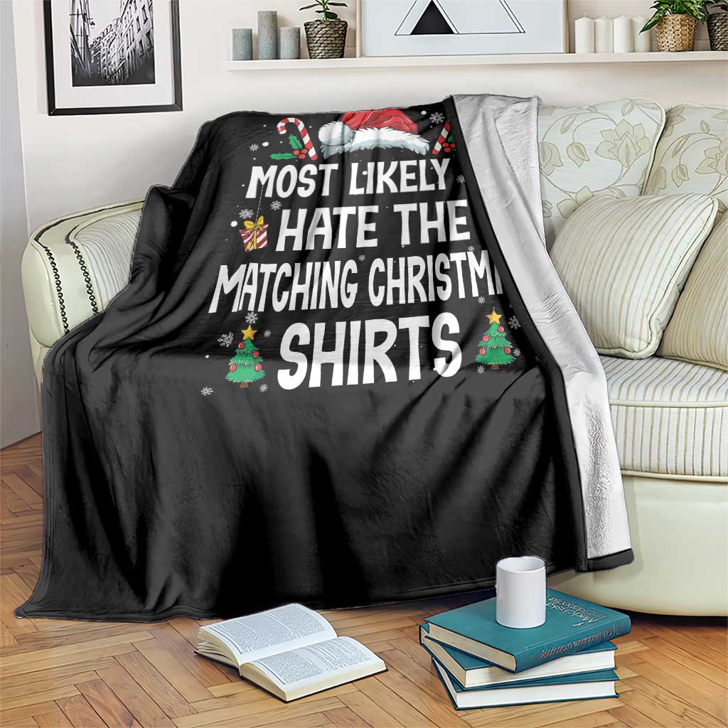 Family Matching Christmas Throw Blanket Most Likely To Hate Matching Christmas TS10 Print Your Wear