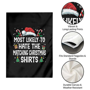 Family Matching Christmas Garden Flag Most Likely To Hate Matching Christmas TS10 Print Your Wear