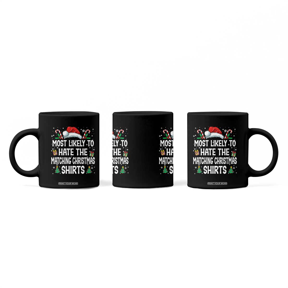Family Matching Christmas Coffee Mug Most Likely To Hate Matching Christmas TS10 Print Your Wear