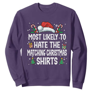 Family Matching Christmas Sweatshirt Most Likely To Hate Matching Christmas TS10 Purple Print Your Wear