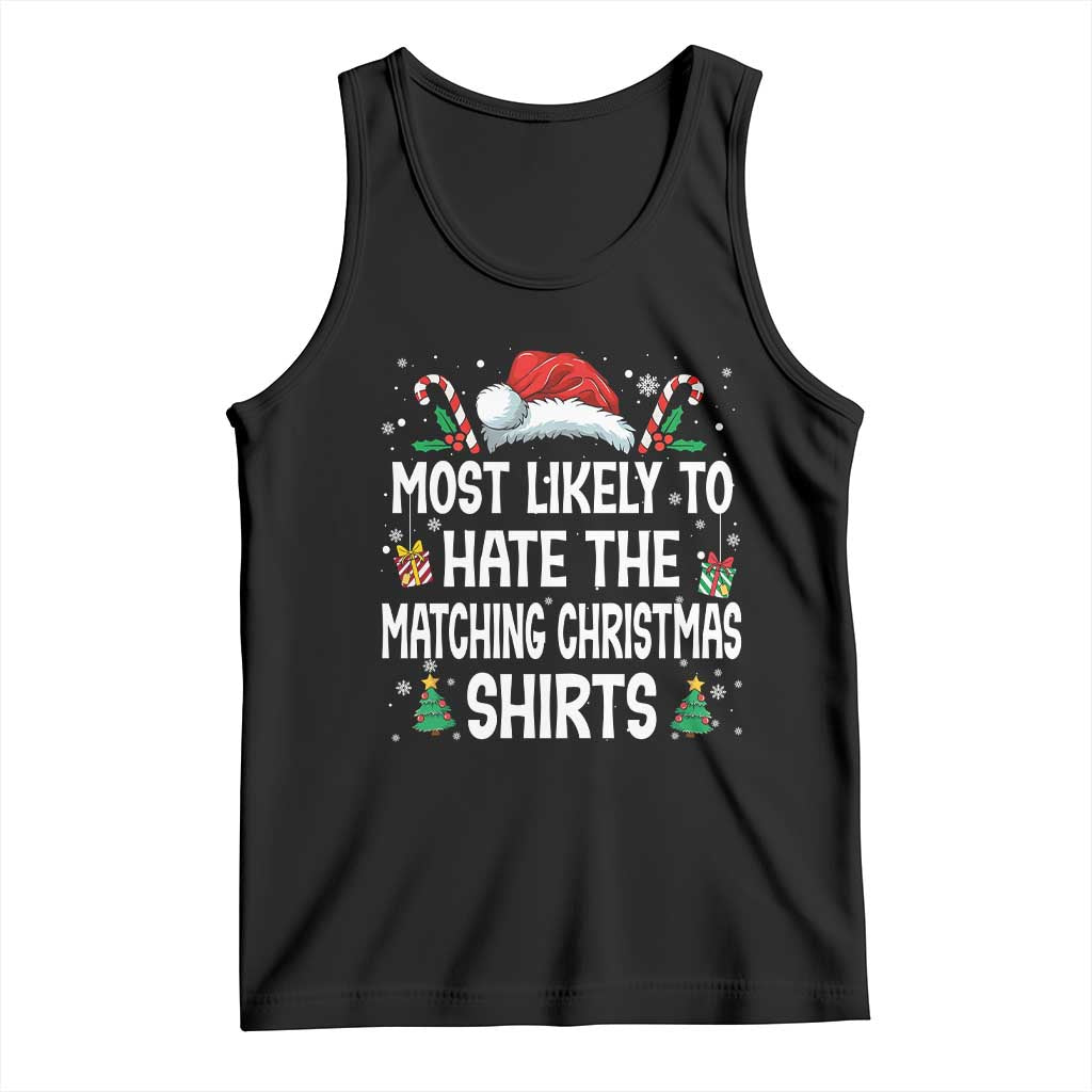 Family Matching Christmas Tank Top Most Likely To Hate Matching Christmas TS10 Black Print Your Wear