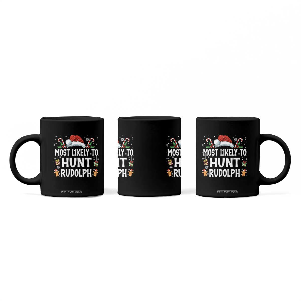 Family Matching Christmas Coffee Mug Most Likely To Hunt Rudolph TS10 Print Your Wear