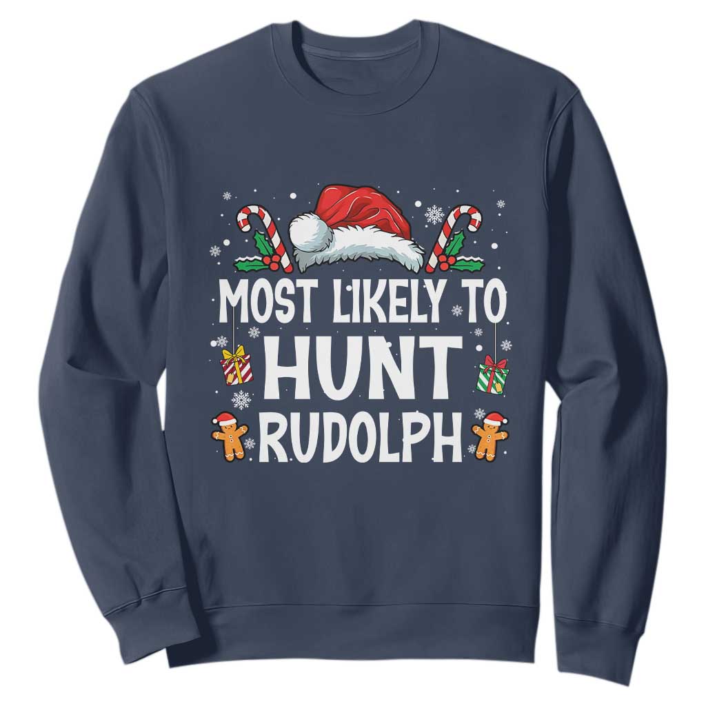 Family Matching Christmas Sweatshirt Most Likely To Hunt Rudolph TS10 Navy Print Your Wear