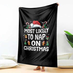 Family Matching Christmas Throw Blanket Most Likely To Nap On Xmas TS10 Print Your Wear