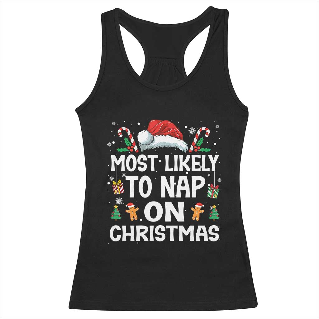 Family Matching Christmas Racerback Tank Top Most Likely To Nap On Xmas TS10 Black Print Your Wear