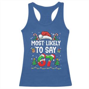67 Christmas Racerback Tank Top Most Likely To 6 7 Meme Gen Alpha Slang TS10 Royal Blue Print Your Wear