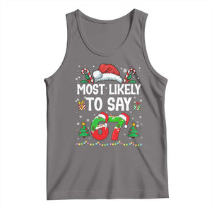 67 Christmas Tank Top Most Likely To 6 7 Meme Gen Alpha Slang TS10 Deep Heather Print Your Wear