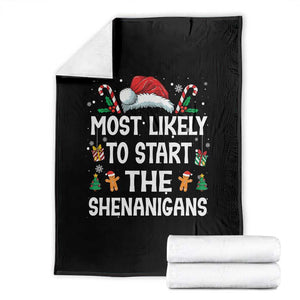 Family Matching Christmas Throw Blanket Most Likely To Start All The Shenanigans TS10 Black Print Your Wear