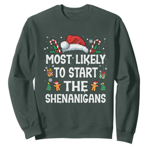 Family Matching Christmas Sweatshirt Most Likely To Start All The Shenanigans TS10 Dark Forest Green Print Your Wear