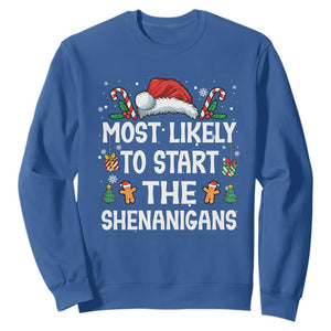 Family Matching Christmas Sweatshirt Most Likely To Start All The Shenanigans TS10 Royal Blue Print Your Wear