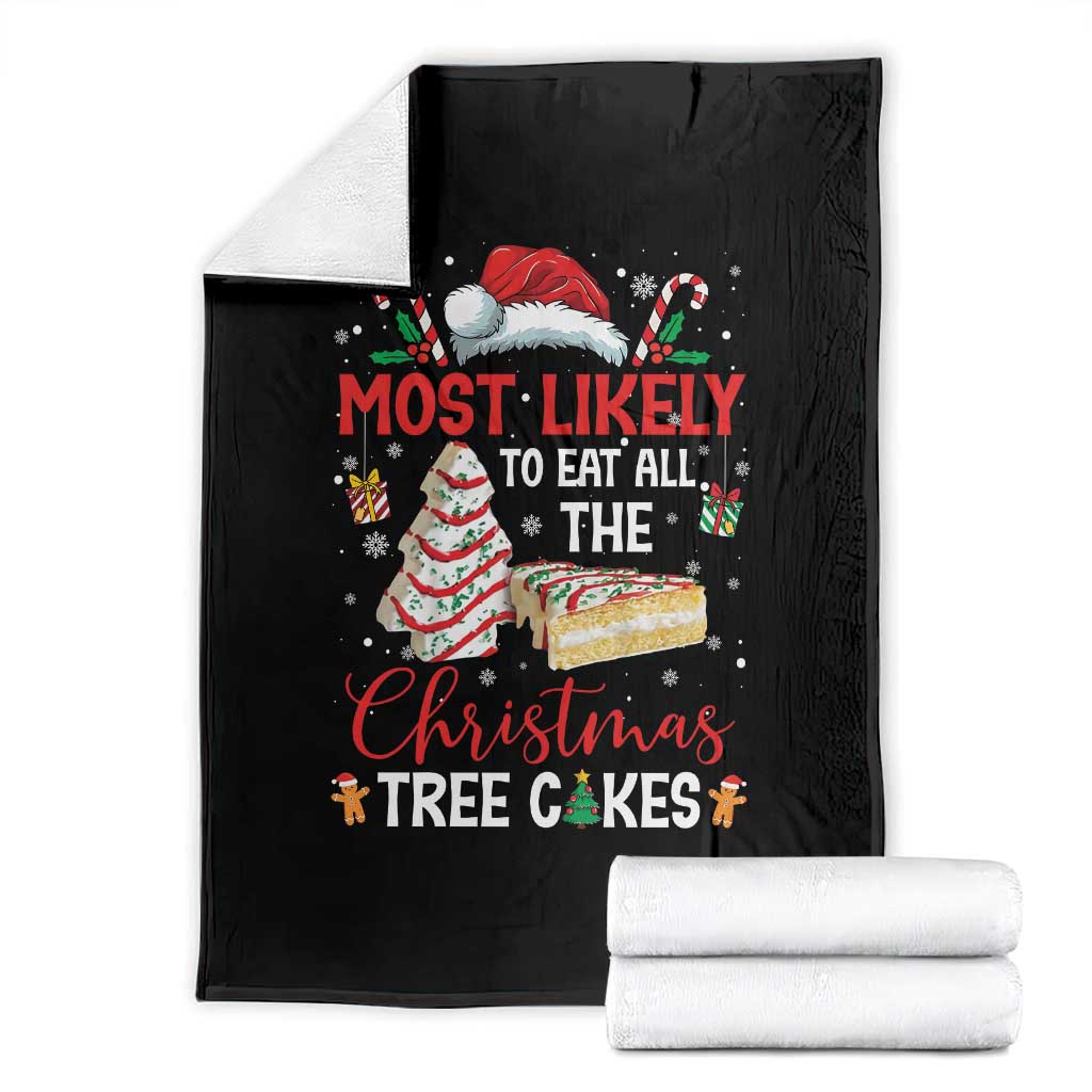 Funny Christmas Squad Throw Blanket Most Likely To Eat All The Christmas Tree Cakes TS10 Black Print Your Wear