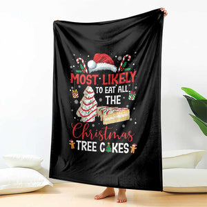 Funny Christmas Squad Throw Blanket Most Likely To Eat All The Christmas Tree Cakes TS10 Print Your Wear