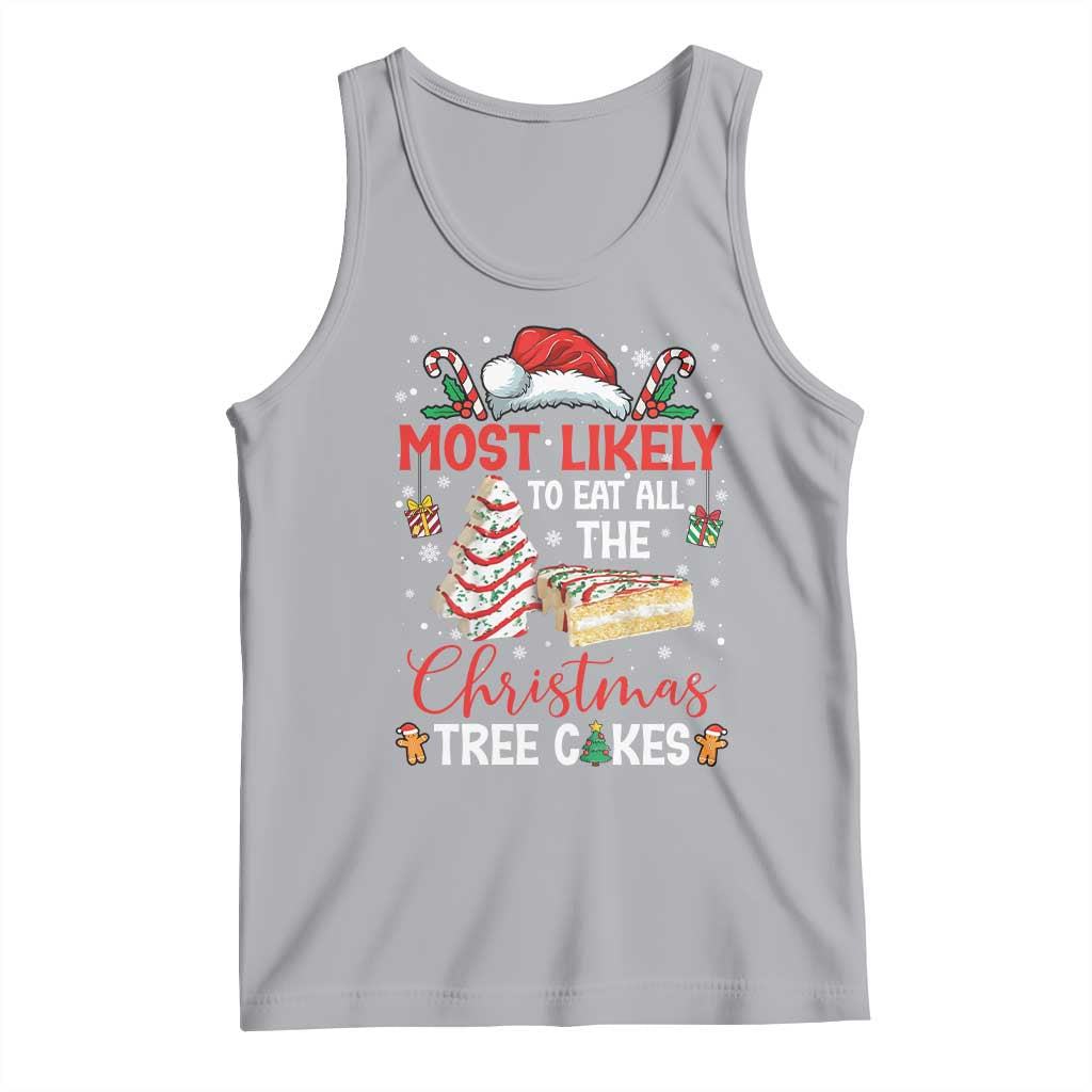 Funny Christmas Squad Tank Top Most Likely To Eat All The Christmas Tree Cakes TS10 Athletic Heather Print Your Wear