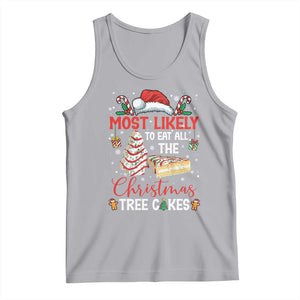 Funny Christmas Squad Tank Top Most Likely To Eat All The Christmas Tree Cakes TS10 Athletic Heather Print Your Wear