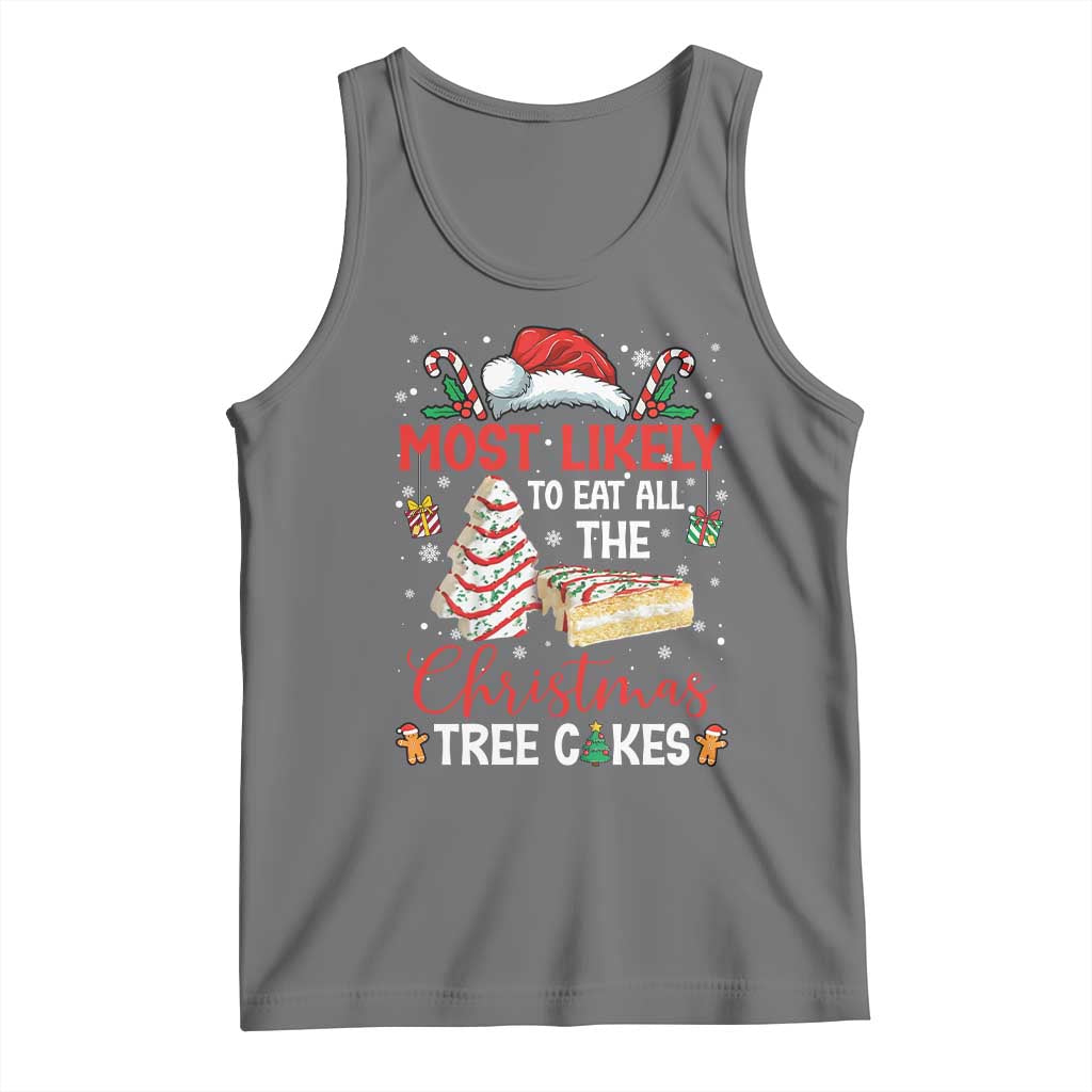 Funny Christmas Squad Tank Top Most Likely To Eat All The Christmas Tree Cakes TS10 Black Heather Print Your Wear