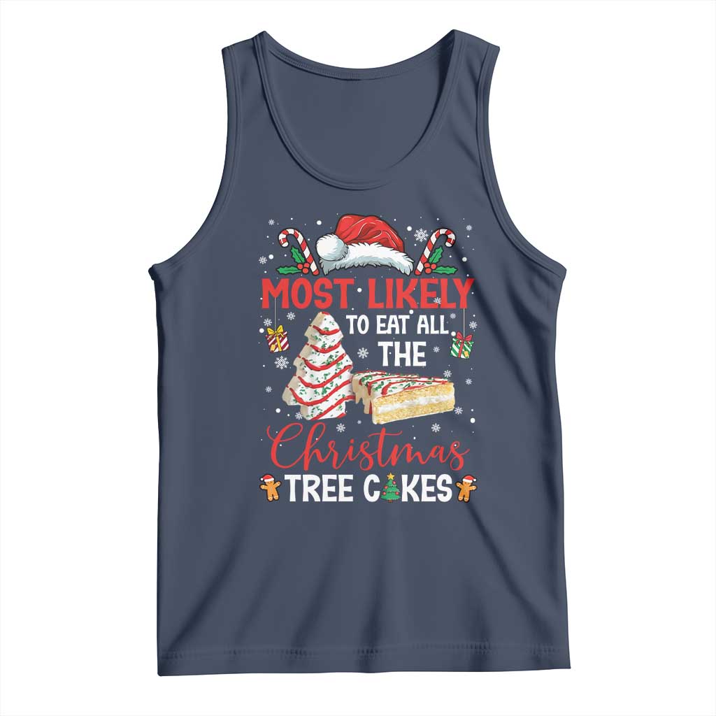 Funny Christmas Squad Tank Top Most Likely To Eat All The Christmas Tree Cakes TS10 Navy Print Your Wear