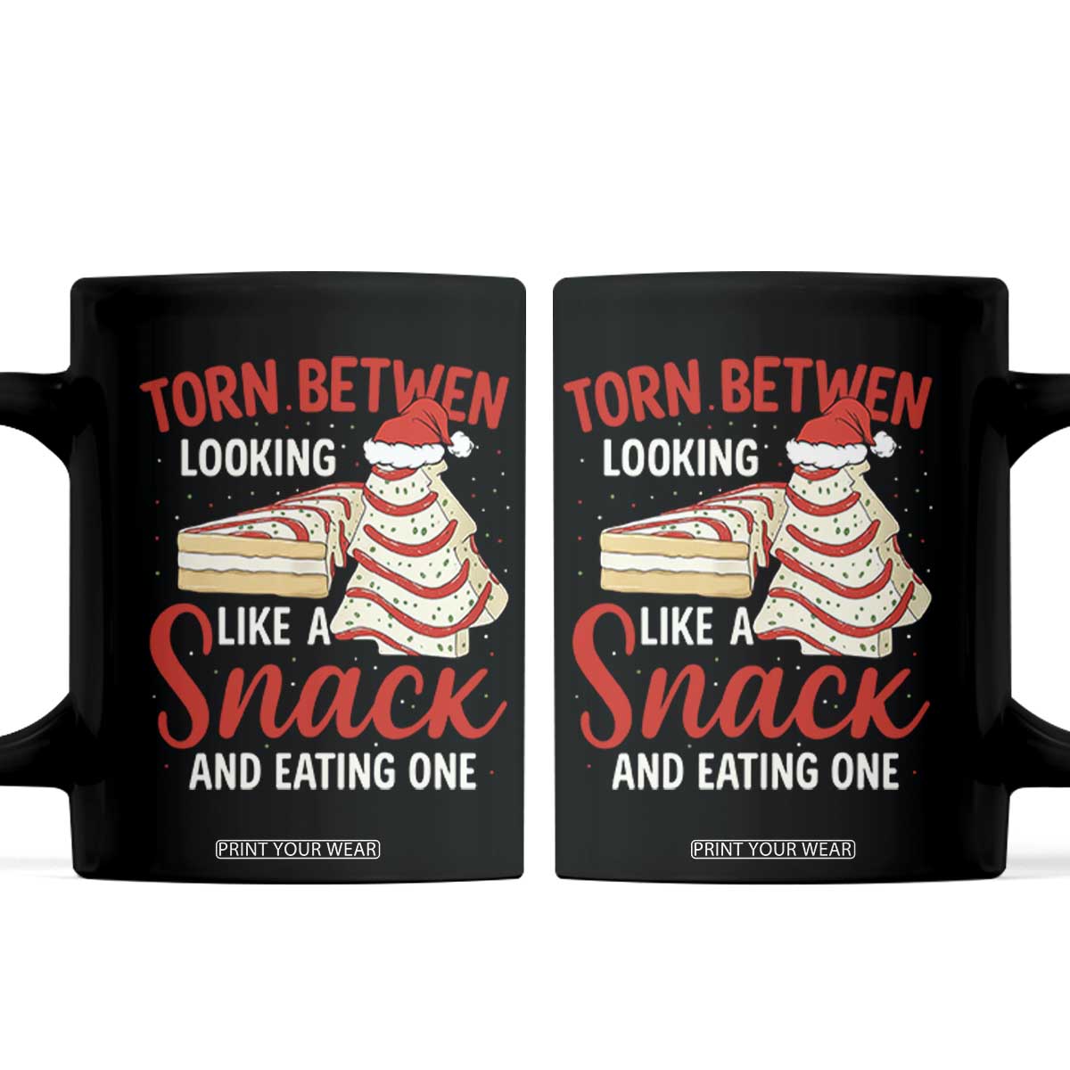 Torn Between Looking Like A Snack Or Eating One Christmas Coffee Mug Debbies Tree Cake TS10 Black Print Your Wear