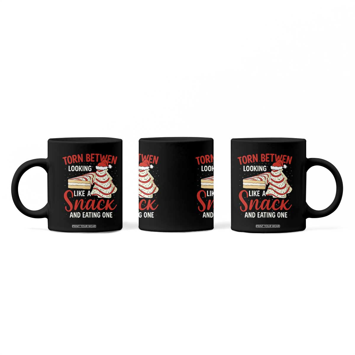 Torn Between Looking Like A Snack Or Eating One Christmas Coffee Mug Debbies Tree Cake TS10 Print Your Wear