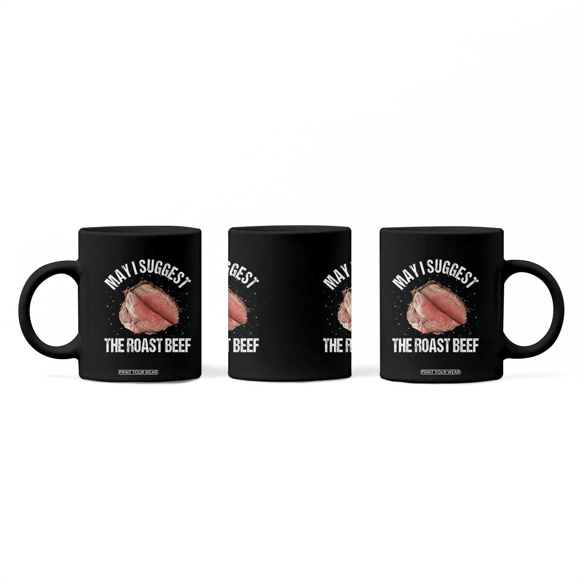 Funny Dank Meme Coffee Mug May I Suggest The Roast Beef TS10 Print Your Wear