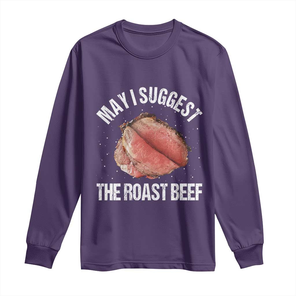 Funny Dank Meme Long Sleeve Shirt May I Suggest The Roast Beef TS10 Purple Print Your Wear