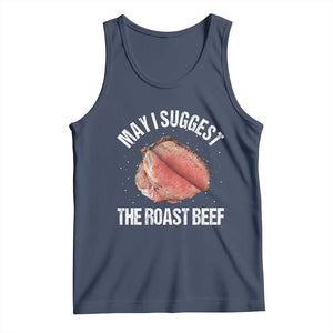 Funny Dank Meme Tank Top May I Suggest The Roast Beef TS10 Navy Print Your Wear