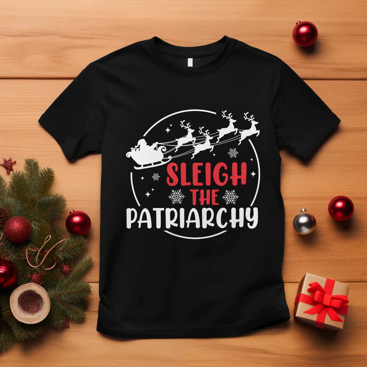 Sleigh The Patriarchy T Shirt Feminist Christmas Womens Rights TS10 Black Print Your Wear