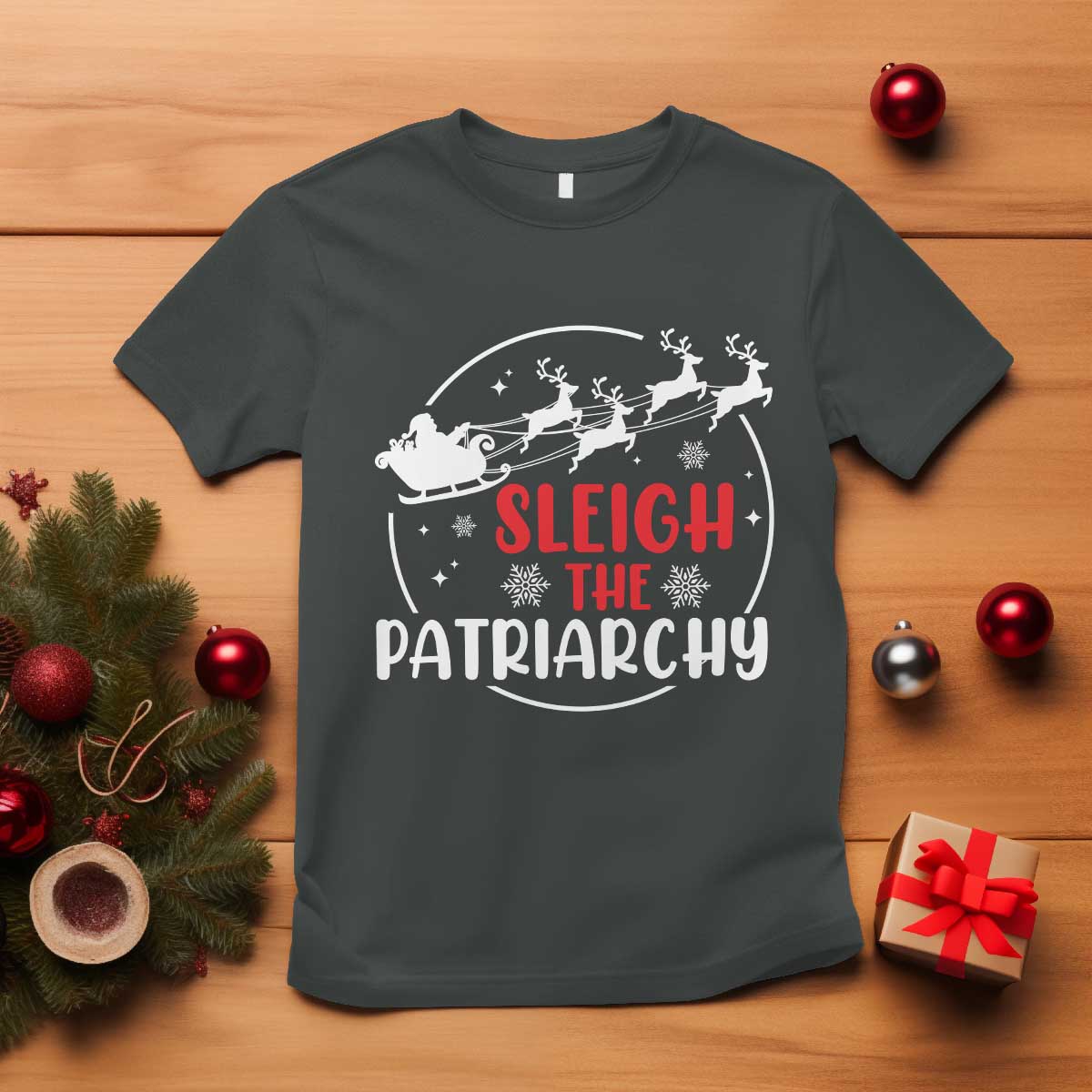 Sleigh The Patriarchy T Shirt Feminist Christmas Womens Rights TS10 Dark Heather Print Your Wear