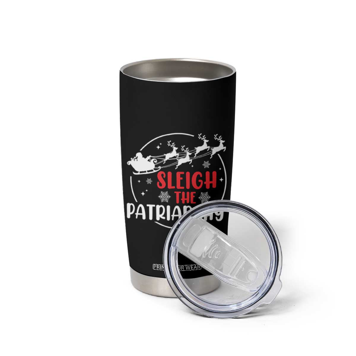 Sleigh The Patriarchy Tumbler Cup Feminist Christmas Womens Rights TS10 Print Your Wear