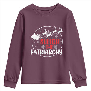 Sleigh The Patriarchy Youth Sweatshirt Feminist Christmas Womens Rights TS10 Maroon Print Your Wear