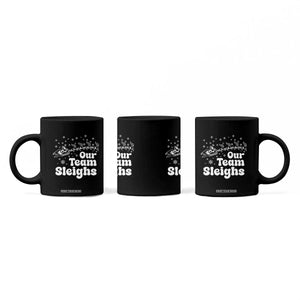 Our Team Sleighs Christmas Matching Group Coffee Mug Office Team TS10 Print Your Wear
