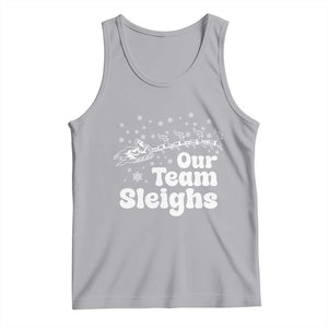 Our Team Sleighs Christmas Matching Group Tank Top Office Team TS10 Athletic Heather Print Your Wear