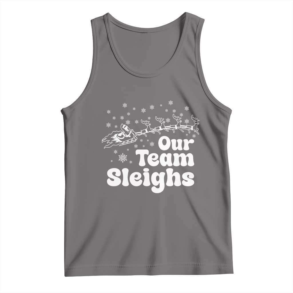 Our Team Sleighs Christmas Matching Group Tank Top Office Team TS10 Deep Heather Print Your Wear